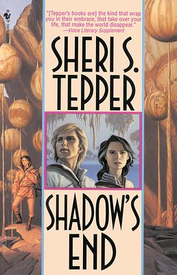 Shadow's End by Sheri S. Tepper