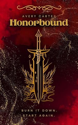 Honorbound by Avery Carter