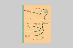 Sugar Paper Theories by Jackie Latham, Gisli Gudjonsson