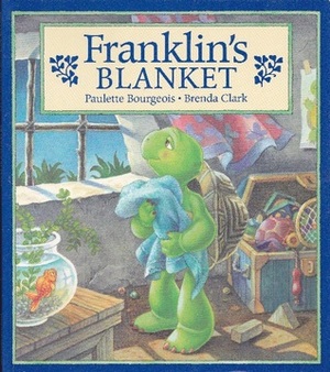 Franklin's Blanket by Paulette Bourgeois
