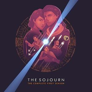The Sojourn: The Complete First Season by Daniel Orrett, Rowan J. Coleman, Larissa Thompson