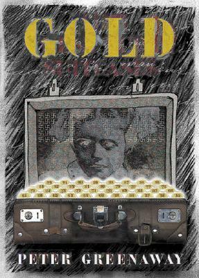 Gold by Peter Greenaway
