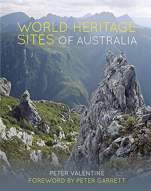 World Heritage Sites of Australia by Peter Valentine