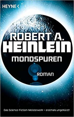 Mondspuren by Robert A. Heinlein