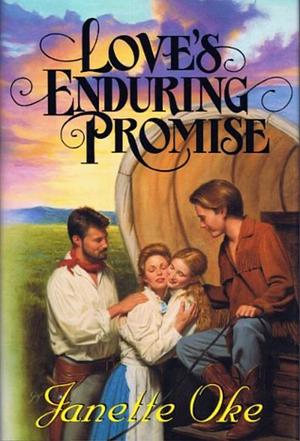 Love's enduring promise: the sequel to Love comes softly by Janette Oke