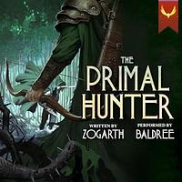 The Primal Hunter 7 by Zogarth