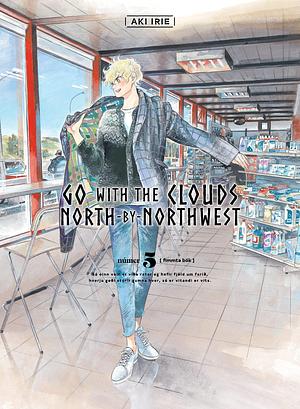 Go with the clouds, North-by-Northwest, Vol. 5 by Aki Irie, Aki Irie