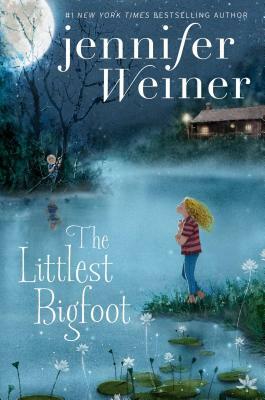 The Littlest Bigfoot, Volume 1 by Jennifer Weiner