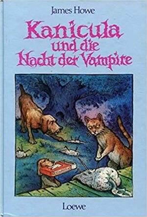 Kanicula und die Nacht der Vampire by James Howe, Cornelia Krutz-Arnold
