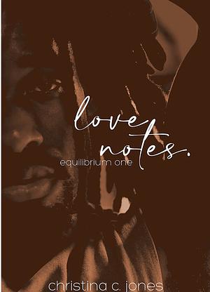 Love Notes by Christina C. Jones