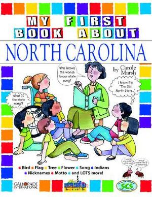 My First Book about North Carolina! by Carole Marsh