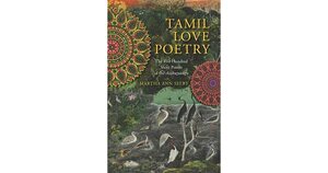 Tamil Love Poetry by Martha Selby