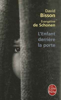 L Enfant Derriere La Porte by D. De Schonen Bisson
