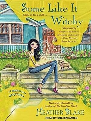 Some Like it Witchy by Heather Blake