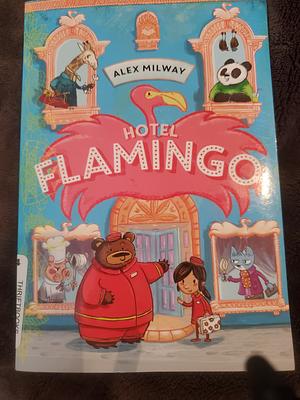 Hotel Flamingo, Volume 1 by Alex Milway
