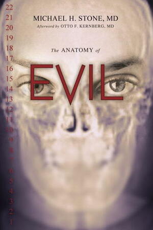 The Anatomy of Evil by Michael H. Stone, Otto F. Kernberg