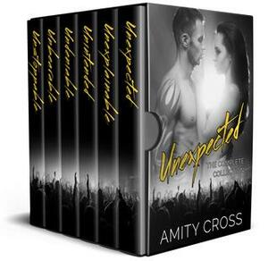 Unexpected: The Complete Collection #1-6 by Amity Cross