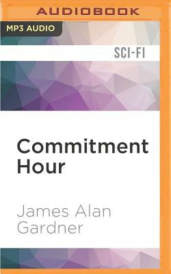 Commitment Hour by James Alan Gardner