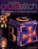 Creative Cross Stitch by Dorothy Wood