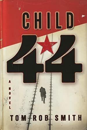 Child 44 by Tom Rob Smith