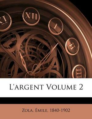 L'Argent Volume 2 by Émile Zola
