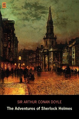 The Adventures of Sherlock Holmes (Ad Classic) by Arthur Conan Doyle