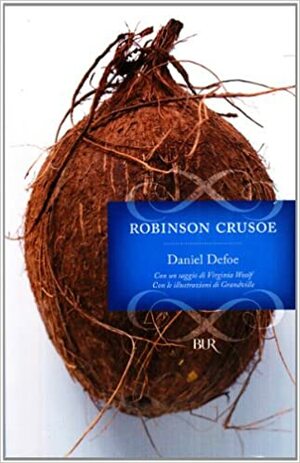 La vita e le strane sorprendenti avventure di Robinson Crusoe by Daniel Defoe, Virginia Woolf