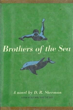 Brothers of the Sea by D.R. Sherman