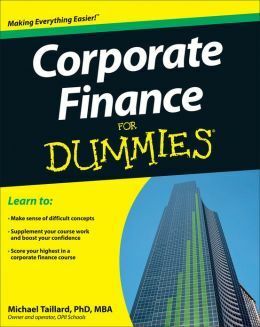 Corporate Finance for Dummies by Michael Taillard