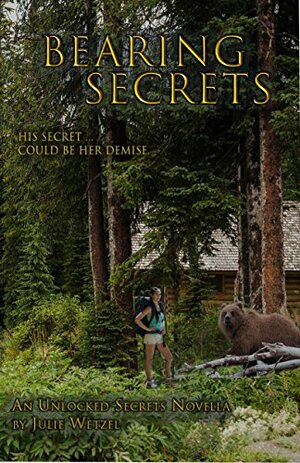 Bearing Secrets by Julie Wetzel