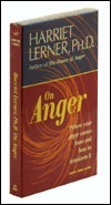 On Anger: Where Your Anger Comes from and How to Transform It by Harriet Lerner