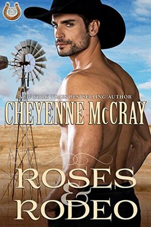 Roses and Rodeo by Cheyenne McCray