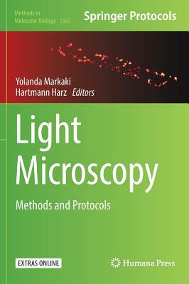 Light Microscopy: Methods and Protocols by 