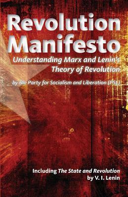 Revolution Manifesto: Understanding Marx and Lenin's Theory of Revolution by Party for Socialism and Liberation