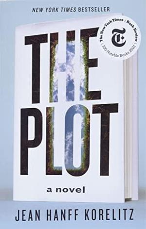 NEW-The Plot: A Novel by Jean Hanff Korelitz, Jean Hanff Korelitz