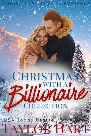 Christmas with a Billionaire Collection by Taylor Hart, Taylor Hart