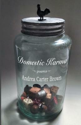 Domestic Karma by Andrea Carter Brown