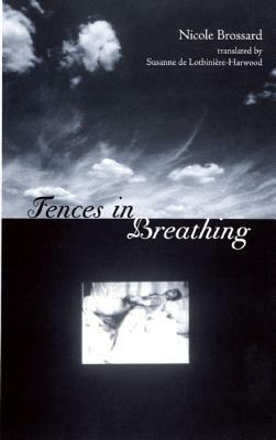 Fences in Breathing by Nicole Brossard