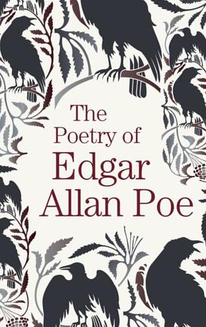 The Poetry of Edgar Allan Poe - Arcturus Great Poets by Edgar Allan Poe
