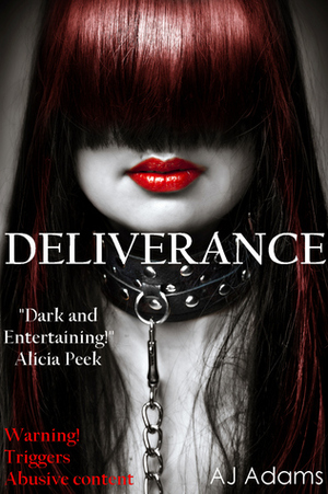 Deliverance by A.J. Adams