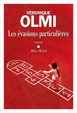 Les évasions particulières by Véronique Olmi