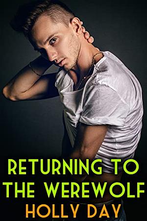 Returning to the Werewolf by Holly Day