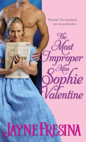 The Most Improper Miss Sophie Valentine by Jayne Fresina