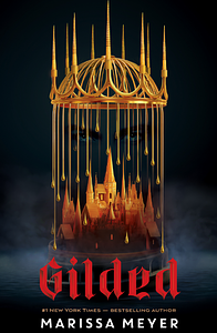Gilded by Marissa Meyer