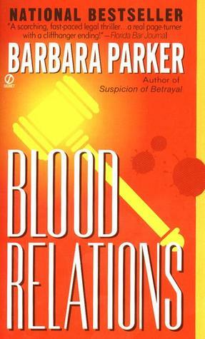 Blood Relations by Barbara Parker