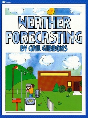 Weather Forecasting by Gail Gibbons