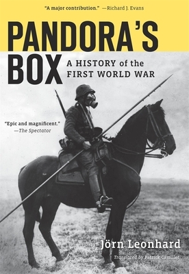 Pandora's Box: A History of the First World War by Jörn Leonhard