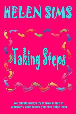 Taking Steps by Helen Sims