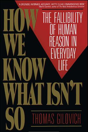 How We Know What Isn't So by Thomas Gilovich