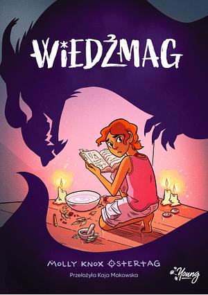 Wiedźmag by Molly Knox Ostertag